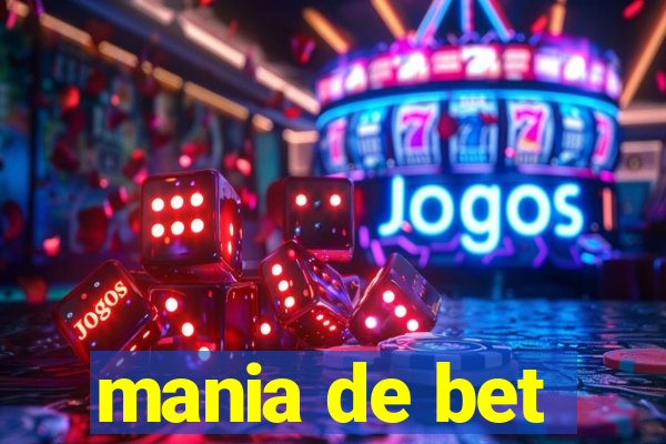 mania de bet